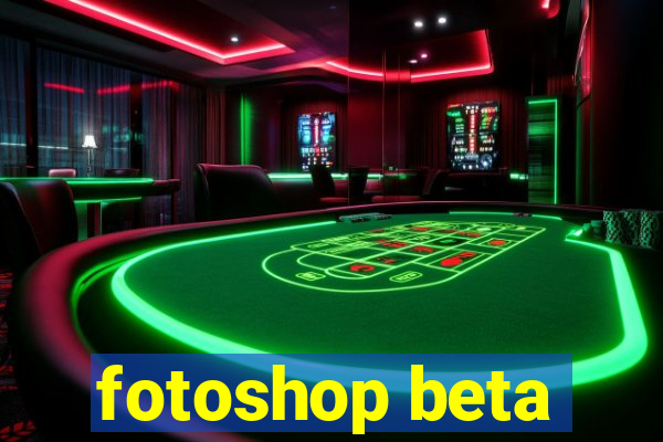 fotoshop beta